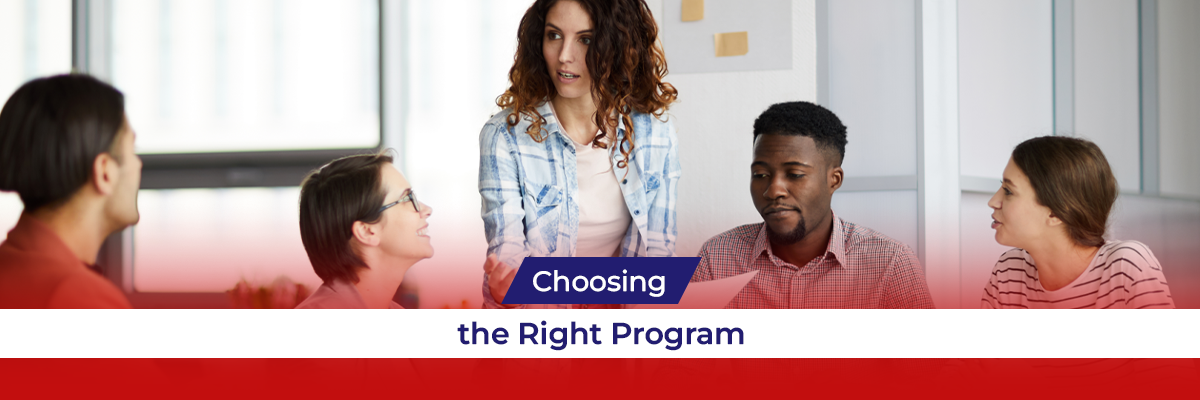 Choosing the Right Program