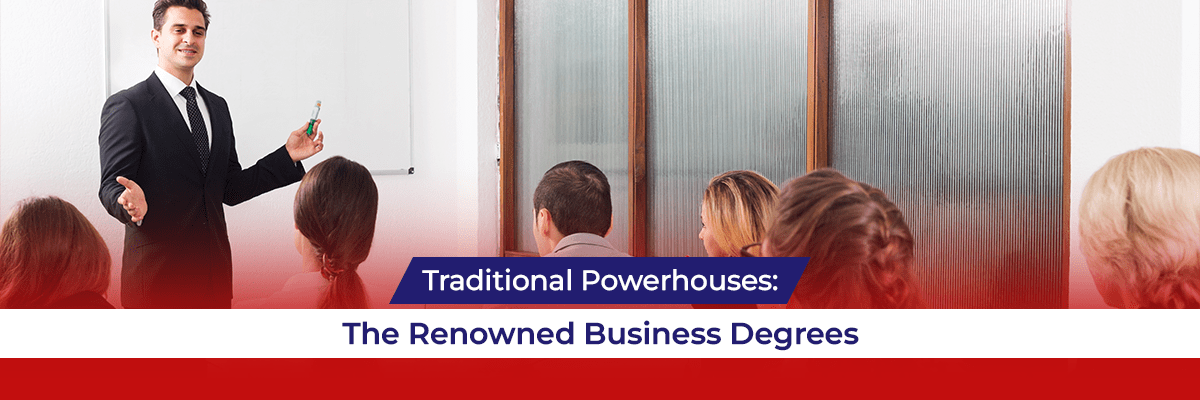Traditional Powerhouses The Renowned Business Degrees